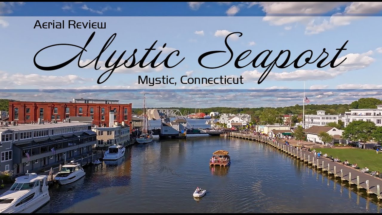 Mystic Seaport Aerial Review - Calming, meditative flyover of Mystic River