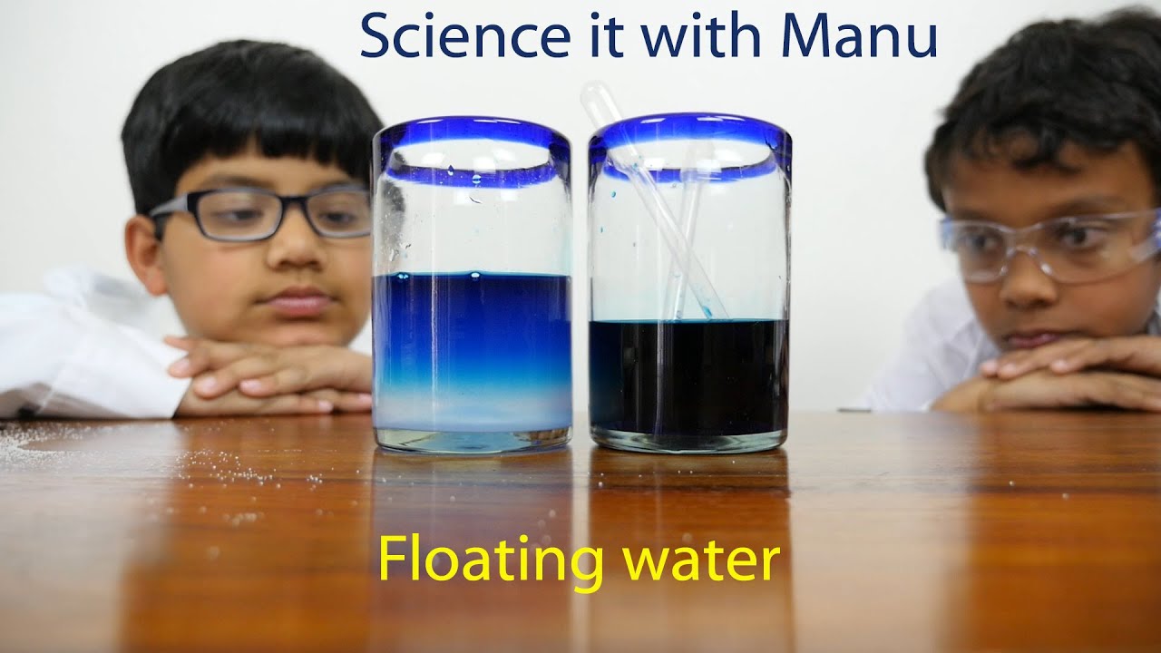 Science it with Manu - Floating Water