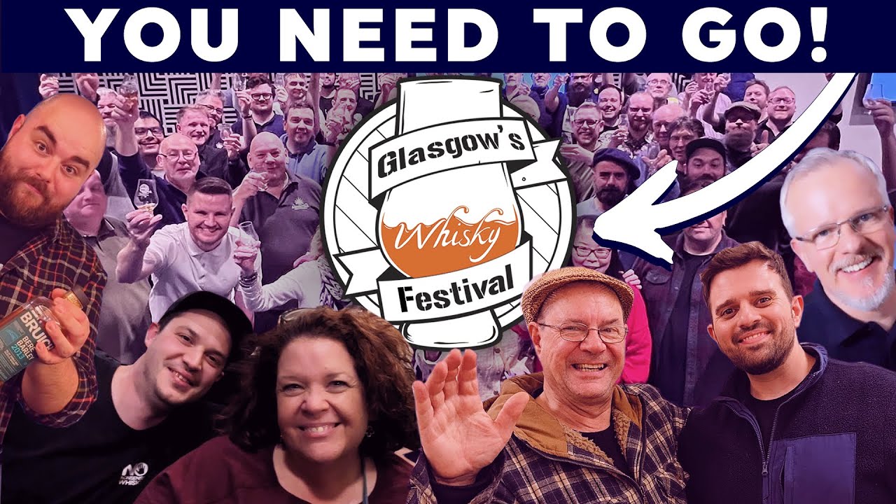 Glasgow Whisky Festival - The GREATEST Whisky Weekend!