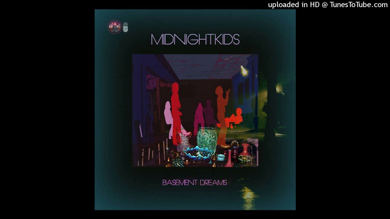 Midnight Kids - Basement Dreams - 01 The Undertow