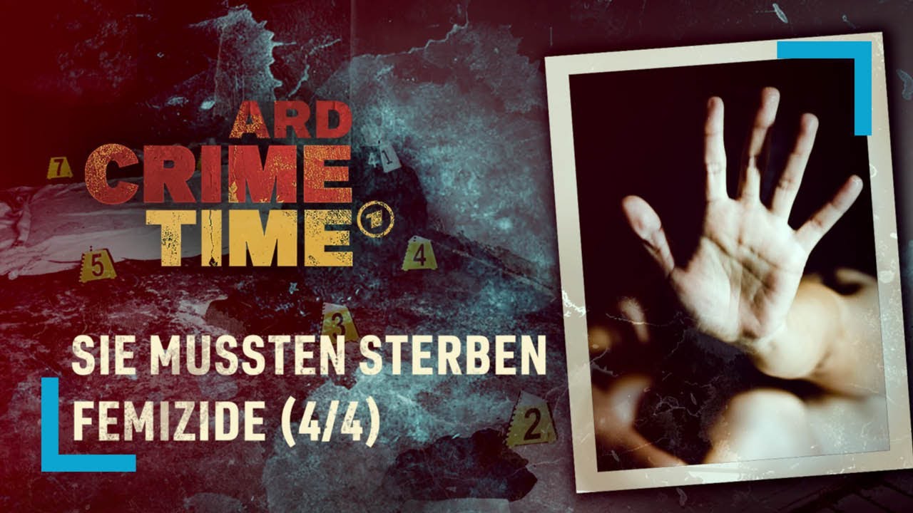 Mine | Sie mussten sterben – Femizide Folge 4/4 | ARD Crime Time | (S12/E04)