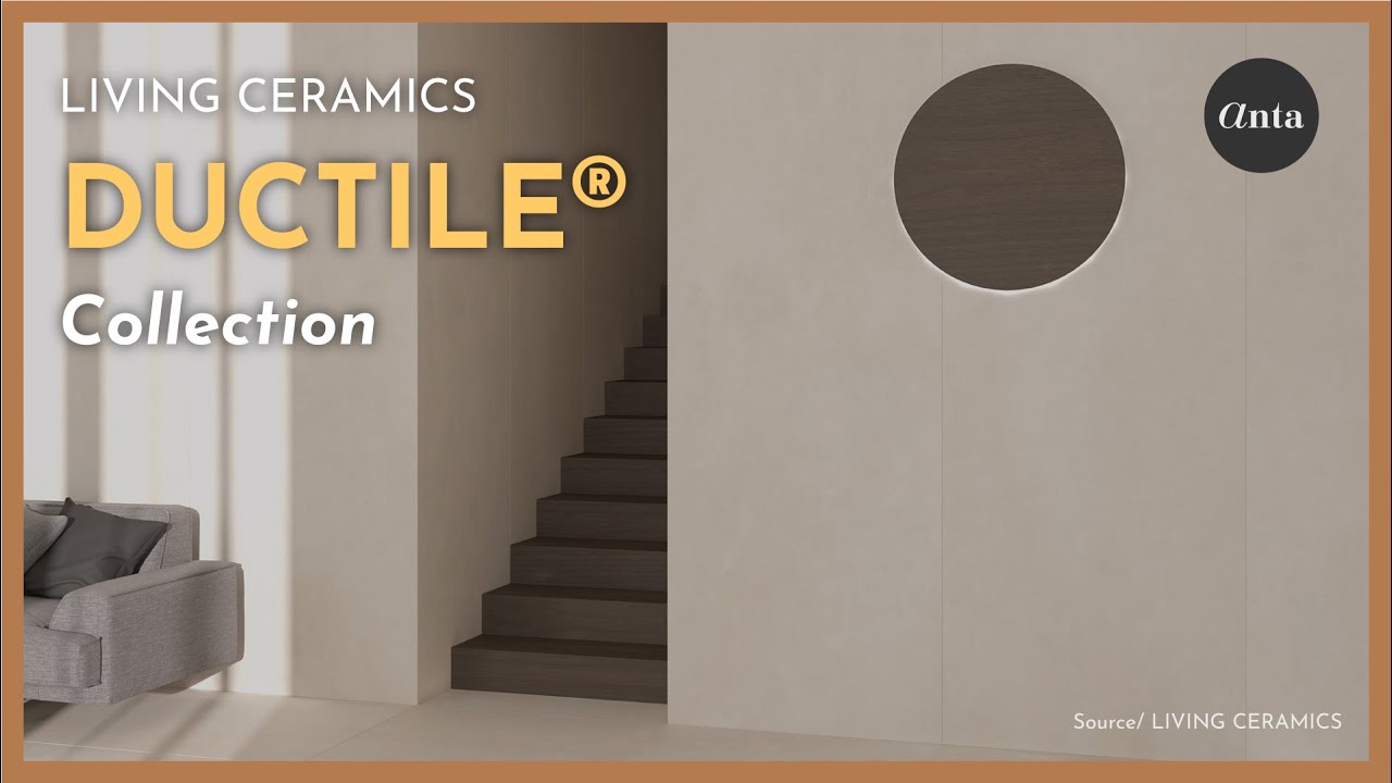 LIVING CERAMICS | Ductile&reg;