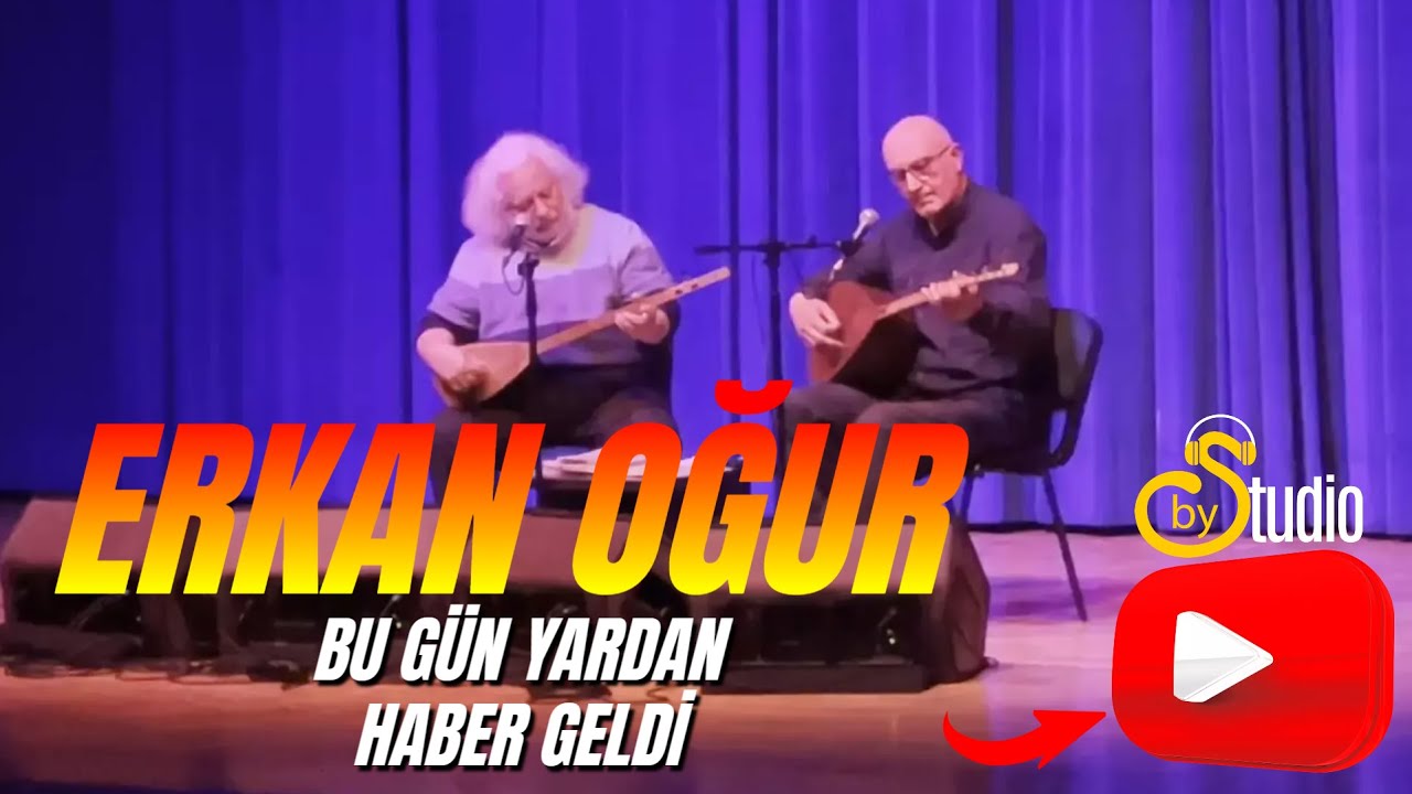 Erkan Oğur Bu Gün Yardan Haber Geldi 2023 I ByS Studio I Ankara Konseri