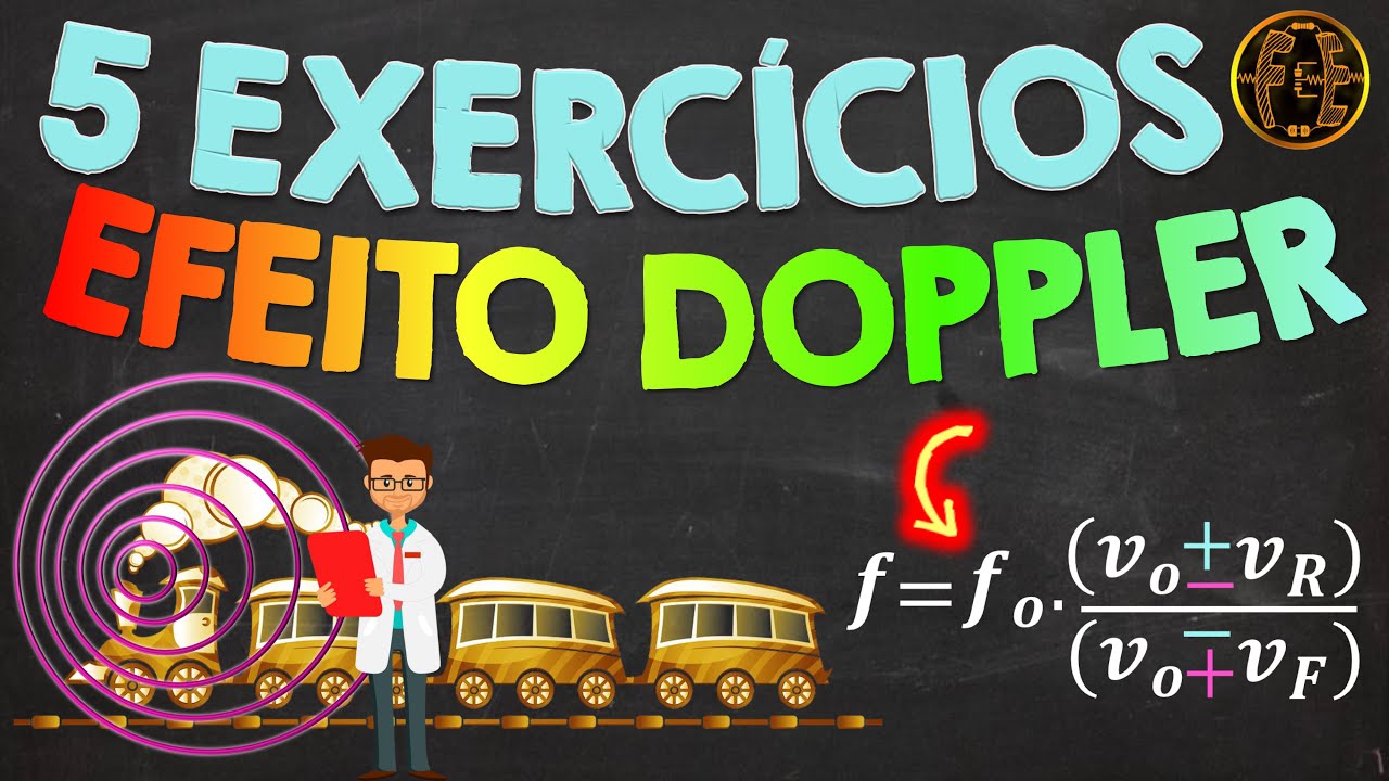 5 Exercícios Efeito Doppler - passo a passo