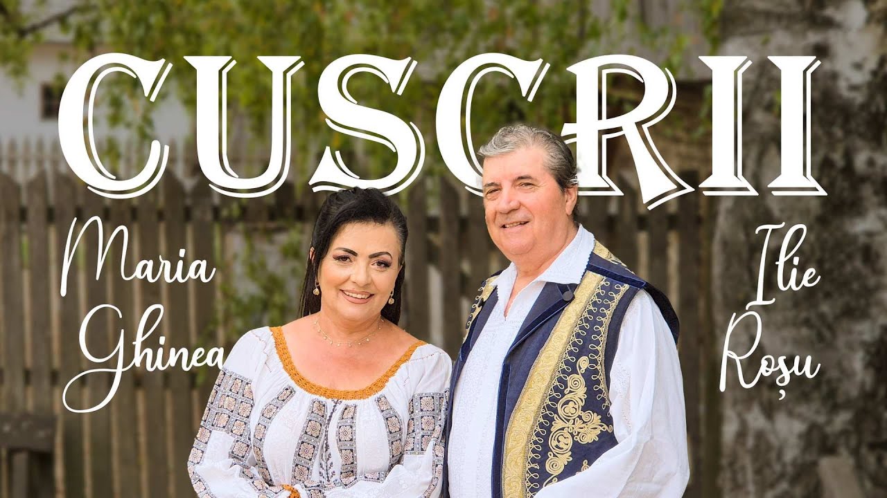 Maria Ghinea & Ilie Roșu - Cuscrii
