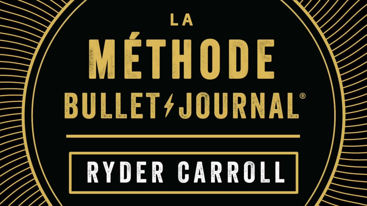 La Méthode Bullet Journal. Ryder Carroll. Livre audio