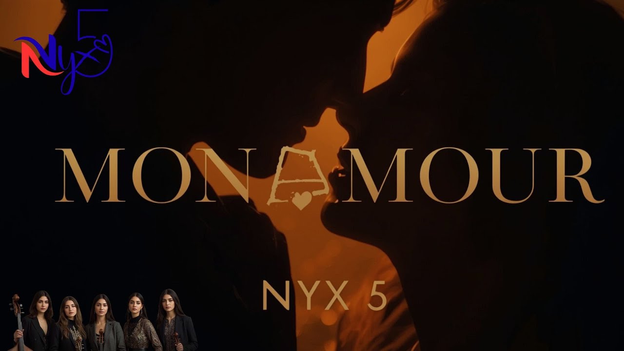 NYX Five | Mon Amour - Album 2026 |  TRACK 6 