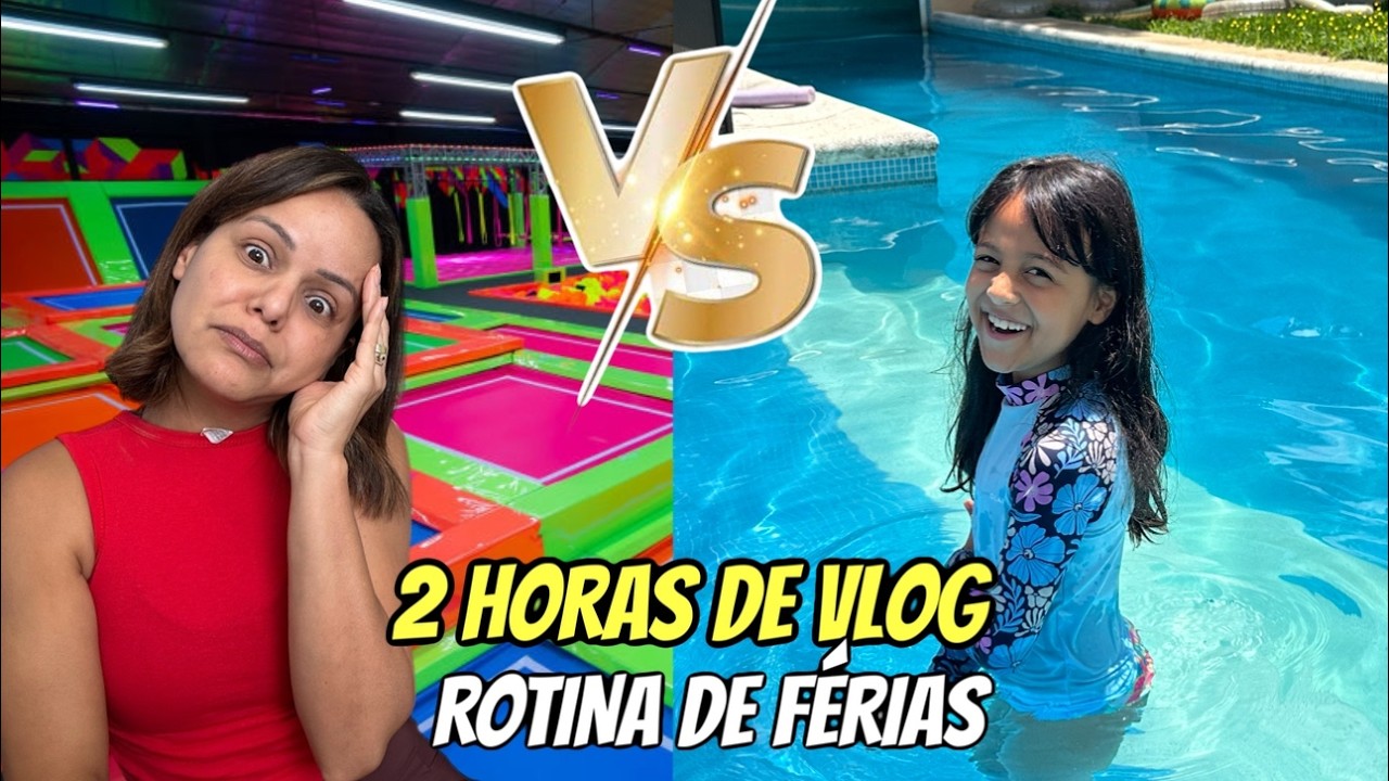 Primeiros dias da Nossa Rotina de FERIAS escolares: 2 HORAS de vlog!