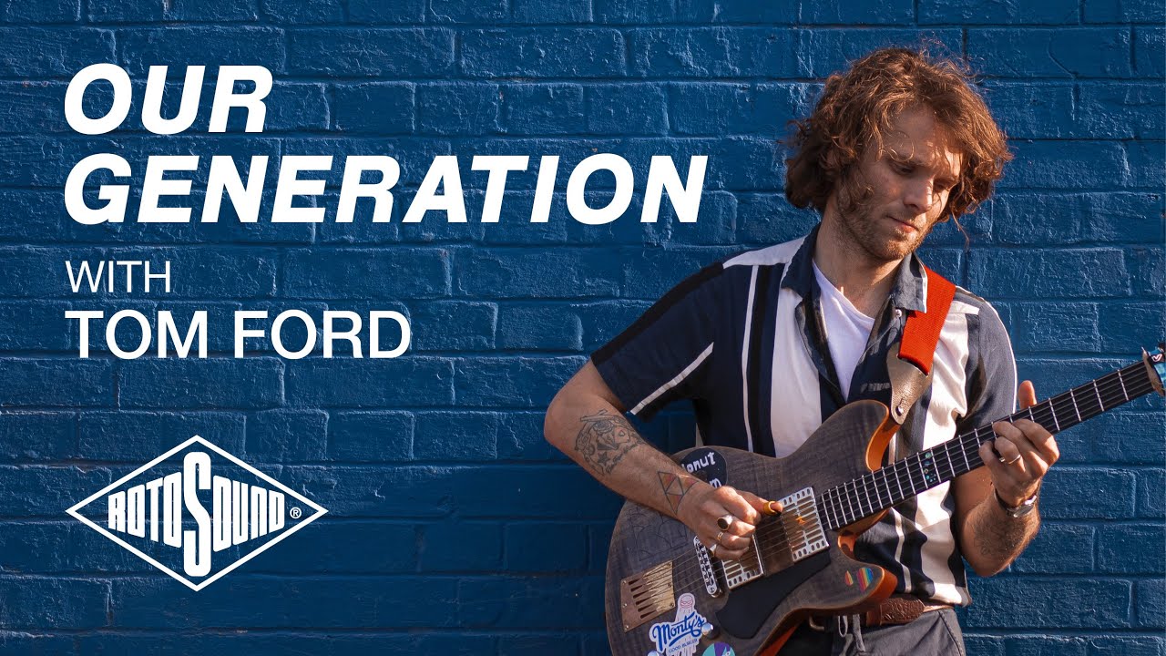 Tom Ford – Our Generation | Top Tape flatwound electric guitar & Superia nylon strings | Rotosound
