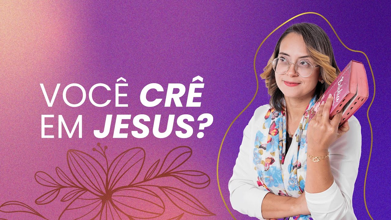 Marcos 16 Devocional Você crê em Jesus?