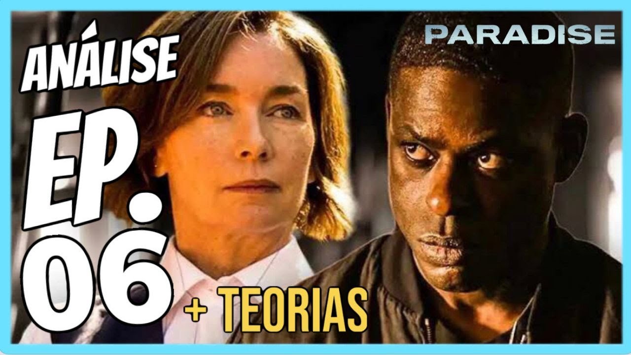 PARADISE - EP 6 EXPLICADO - Ela Est&aacute; Viva? + TEORIAS