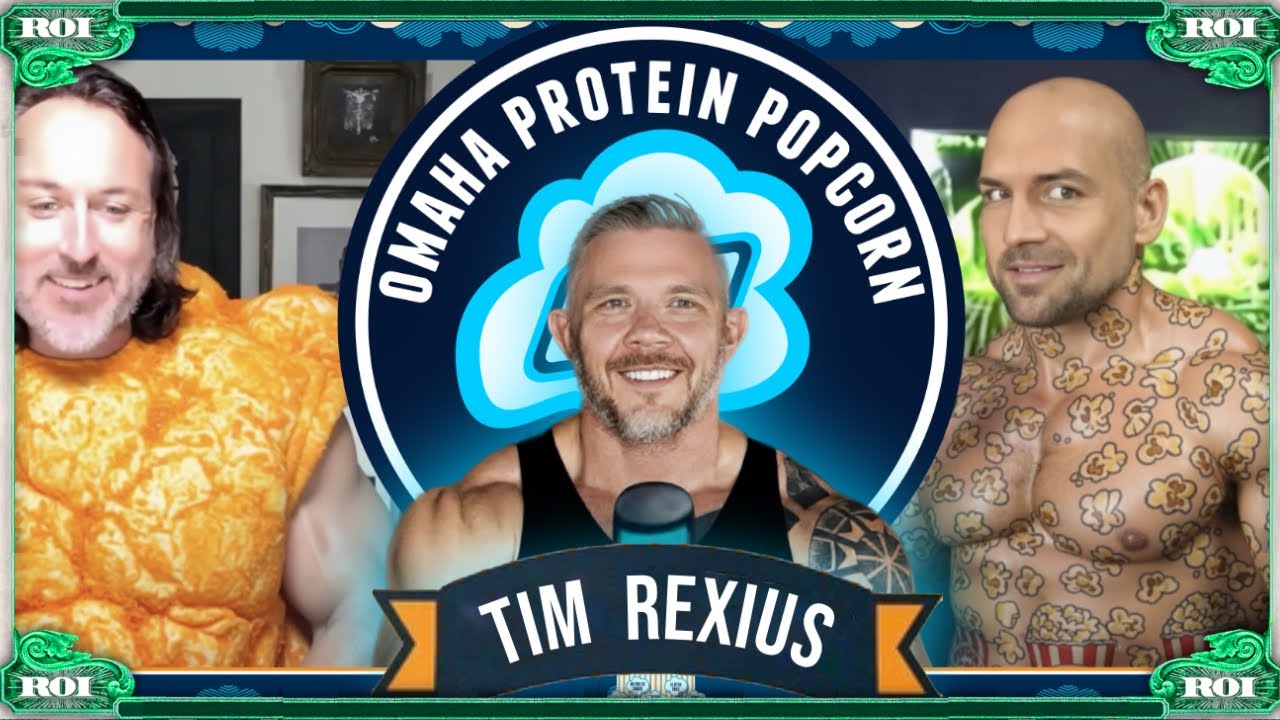How To Grow 16,000% Omaha Protein Popcorn's Tim Rexius @timothydrexius  | ROI Podcast™ ep. 497