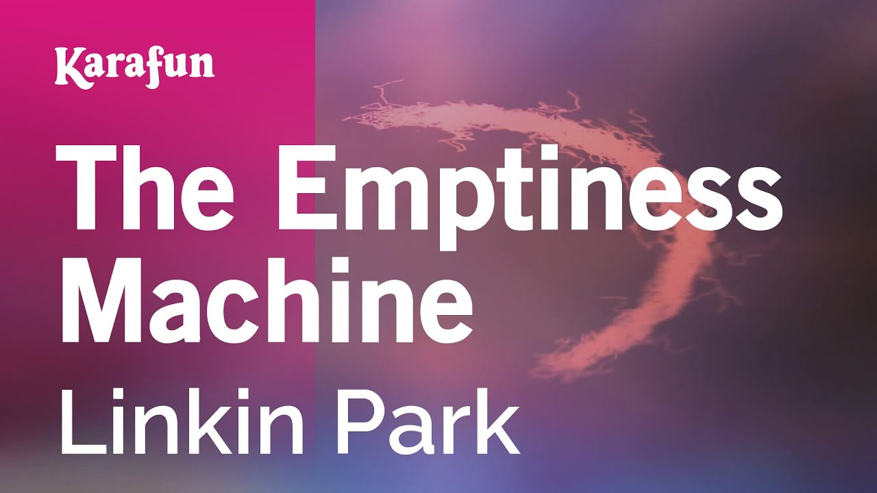The Emptiness Machine - Linkin Park | Karaoke Version | KaraFun