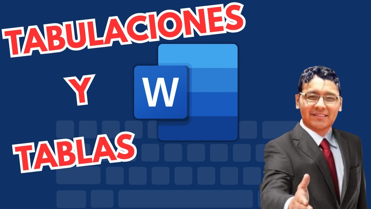 Tabulaciones y Tablas en Word