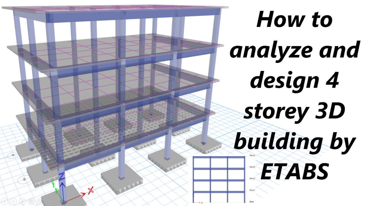 How to Analyze and Design 4 Storey 3D Building by ETABS