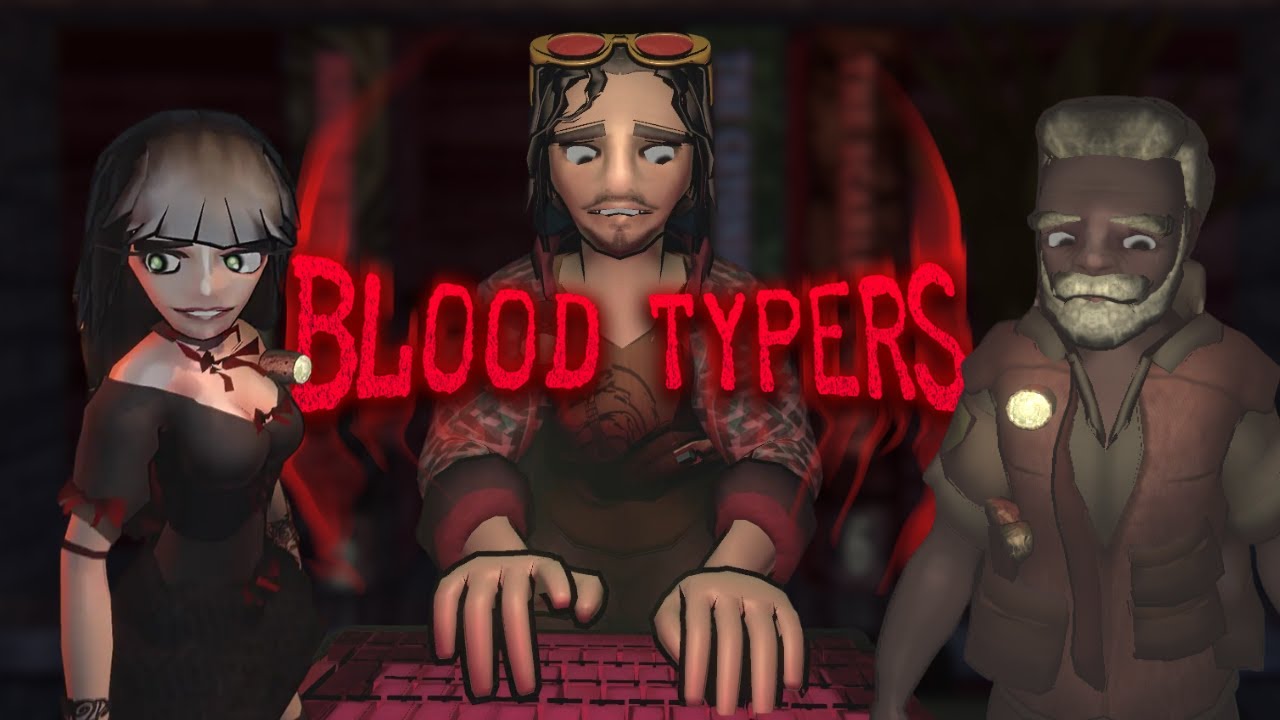 Typing to Survive | Blood Typers w/ Friends