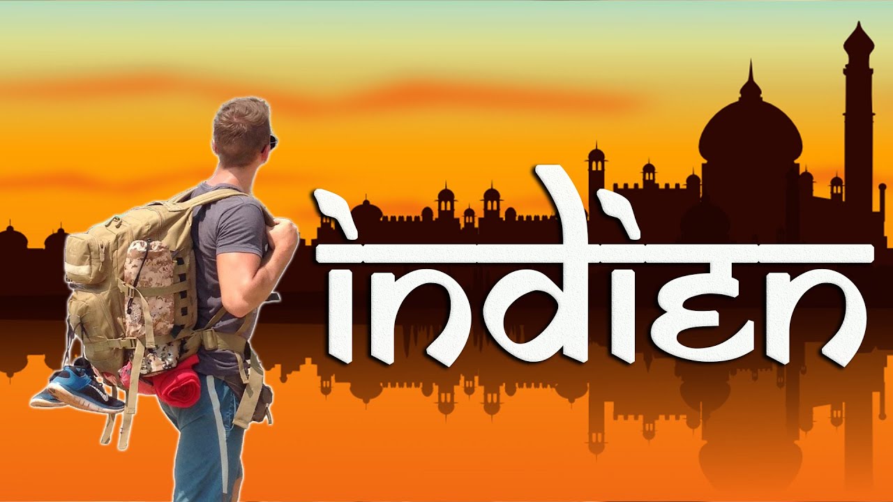 INDIEN - zwischen Arm & Reich (3 Wochen Backpacking)