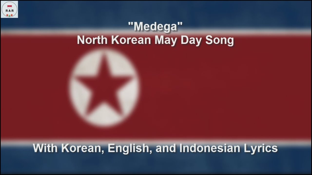 메데가 / Medega / North Korea May Day Song - With Lyrics