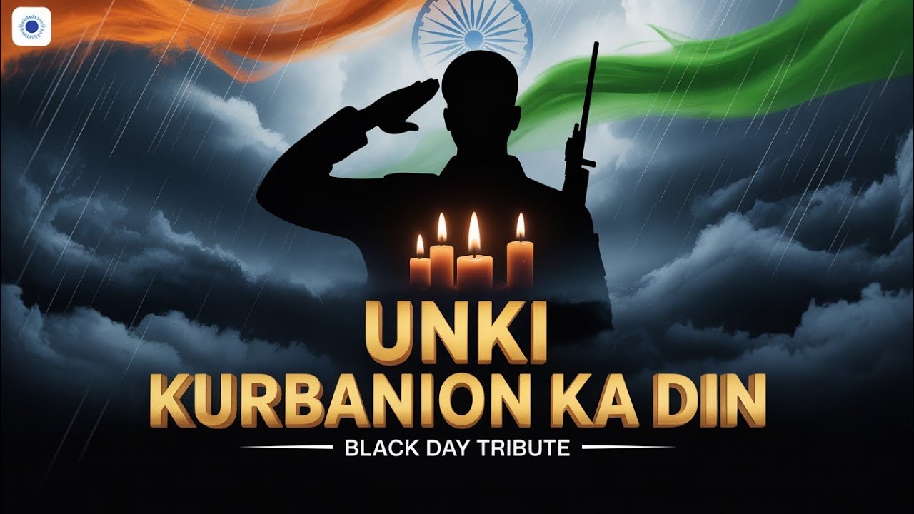 Unki Kurbanion Ka Din – Black Day Special Tribute Song 2026 🇮🇳