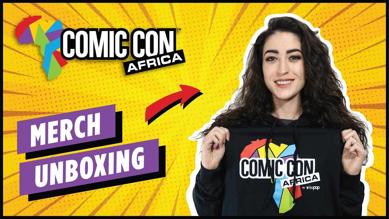 Comic Con Africa Merch Unboxing