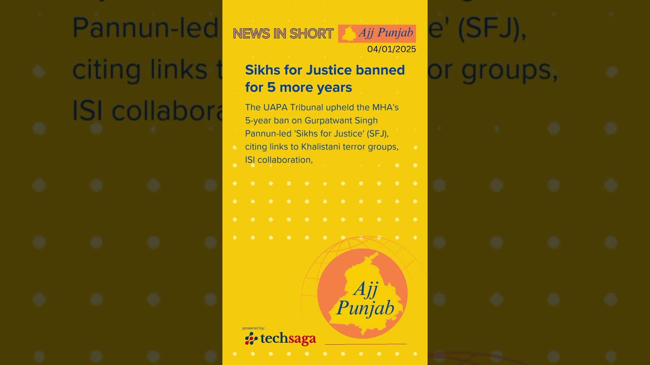 04 Jan 2025 News | Sikhs for Justice banned for 5 more years