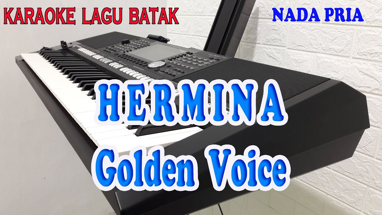 HERMINA ll KARAOKE BATAK ll GOLDEN VOICE ll NADA PRIA ES=DO