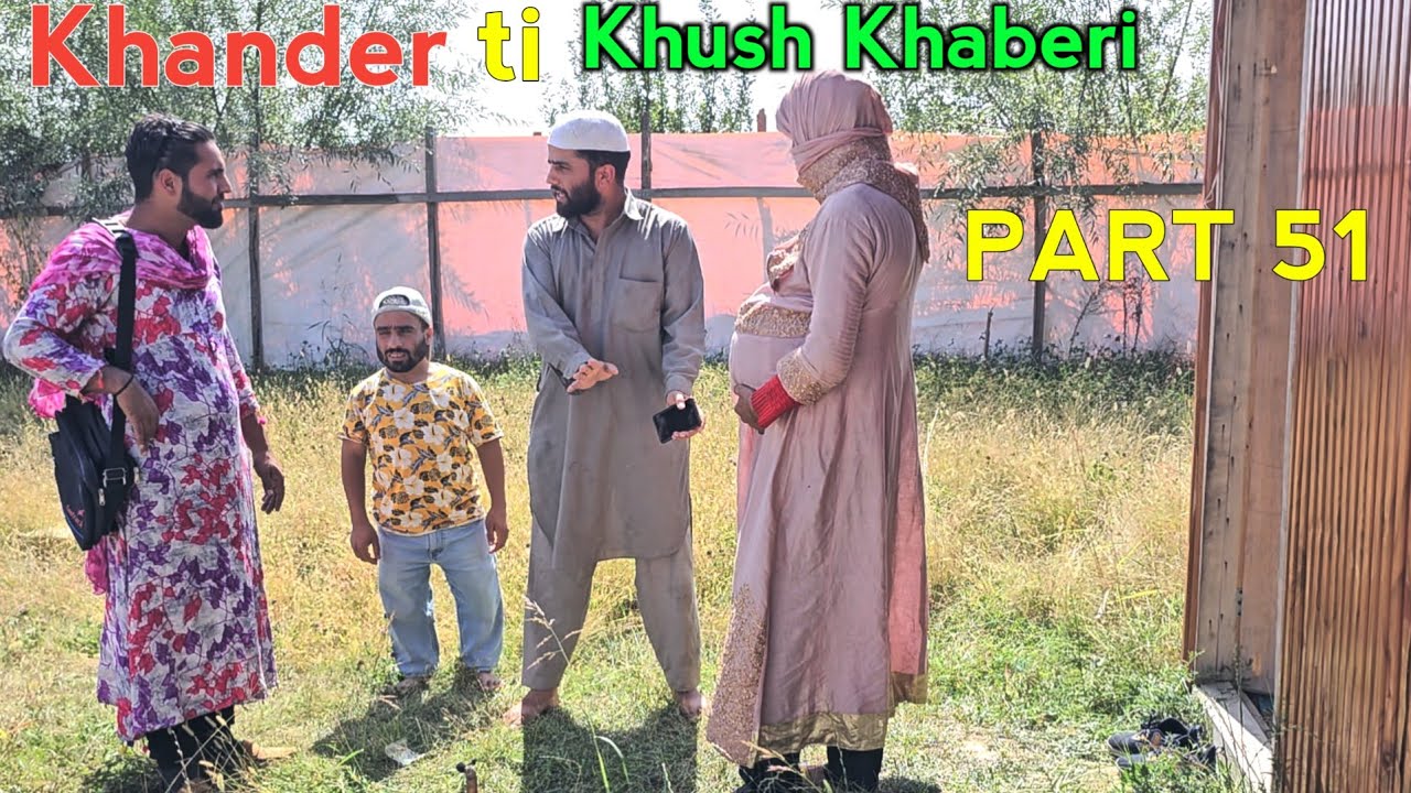 Khander Ti Khush Khabri | PART 51 | Kashmiri Drama