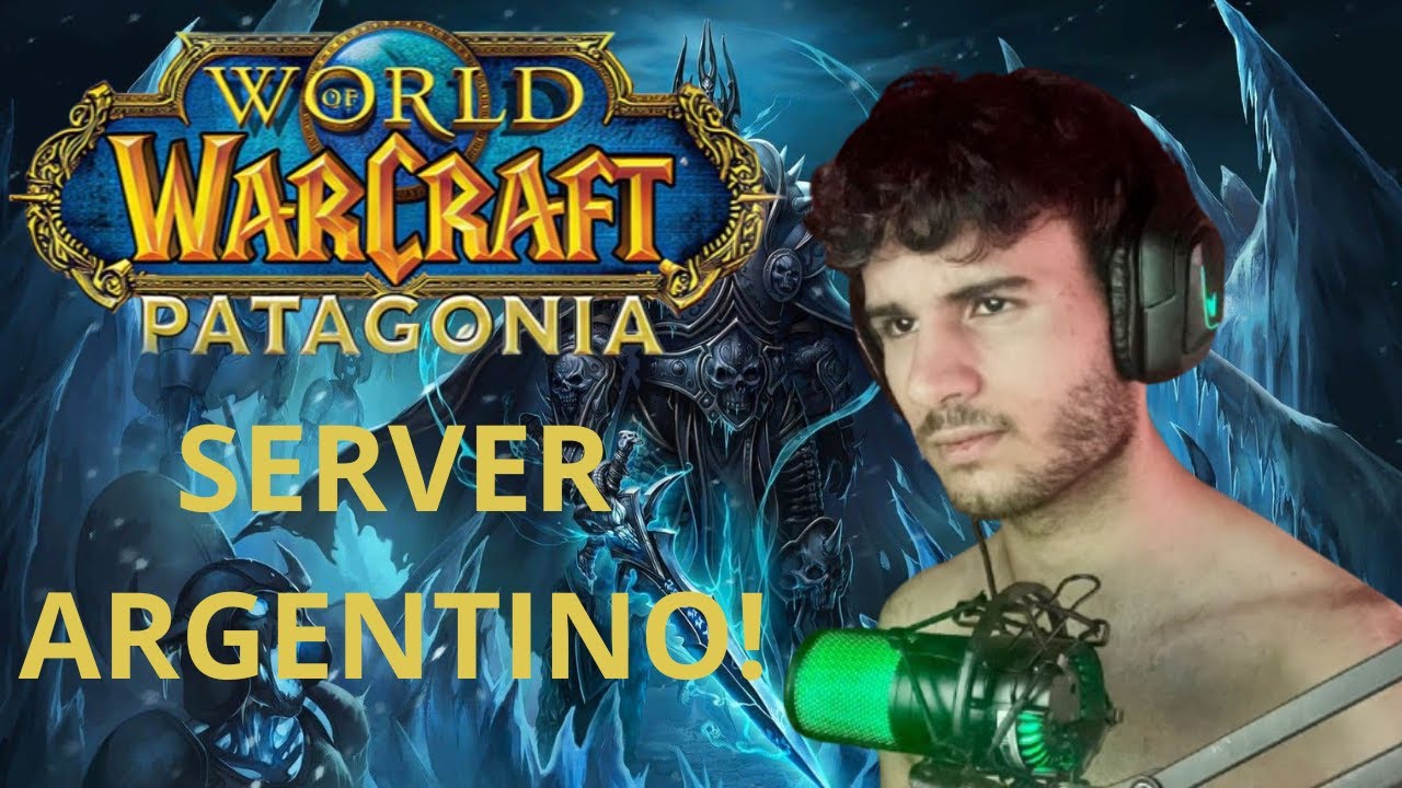 🔴ESTADO ACTUAL DE WOW PATAGONIA | VUELVO A JUGAR ARMAS | HABLAMOS DEL SERVER