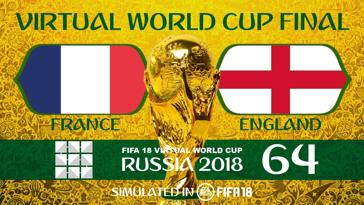 FIFA 18 | Virtual World Cup Final 2018 - France Vs England | Simulation 64 | FINAL