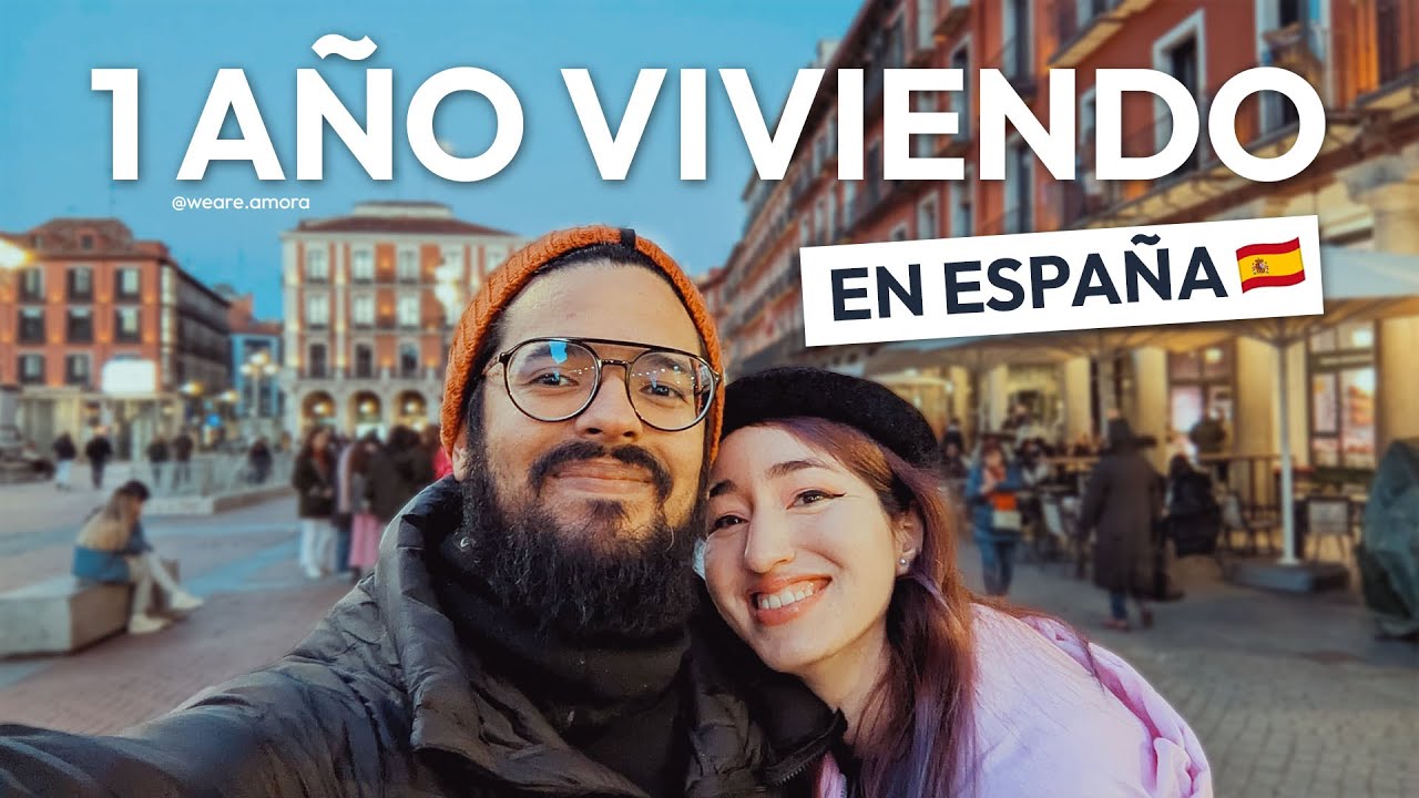 ¿España nos cambió la vida? | nuestro primer año viviendo en Valladolid - España 🇪🇸