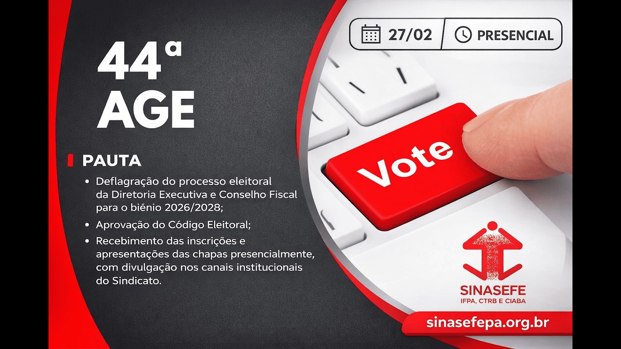 Assembleia Geral Extraordinária do SINASEFE | 27/02 às 9h | AGE 44