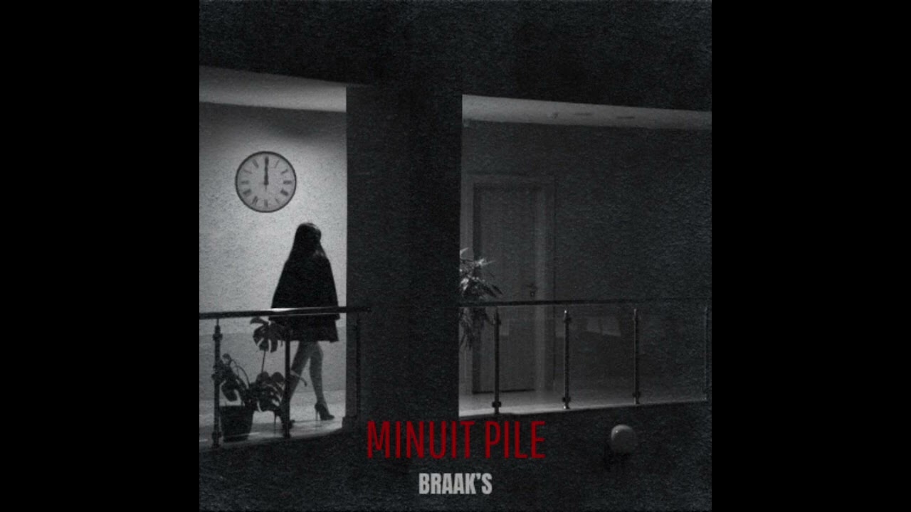 Braak&rsquo;s - Minuit Pile (Audio Officiel)