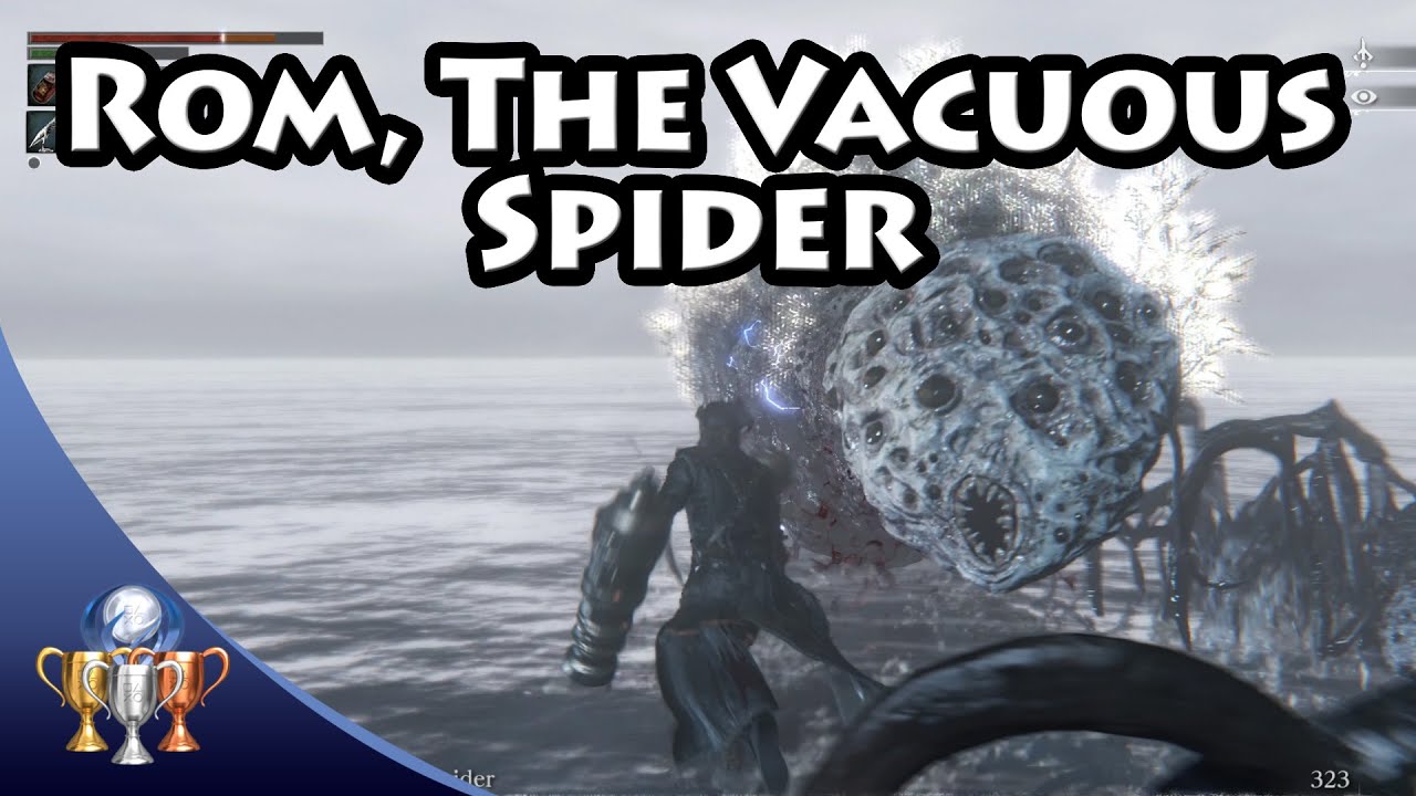 Bloodborne - Rom, the Vacuous Spider Boss Fight Walkthrough Trophy Guide