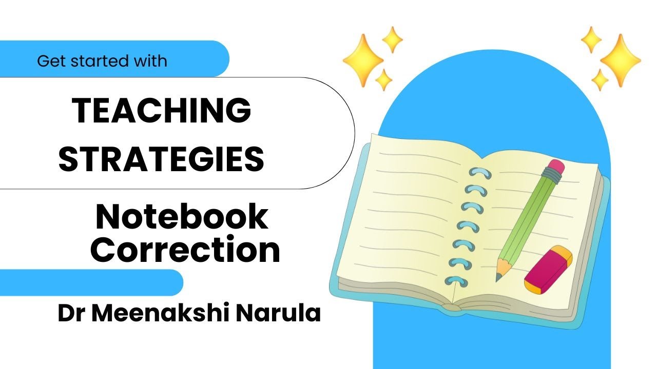 A Complete Guide to Notebook Correction I Dr Meenakshi Narula (Founder- Mentoring The Mentors)