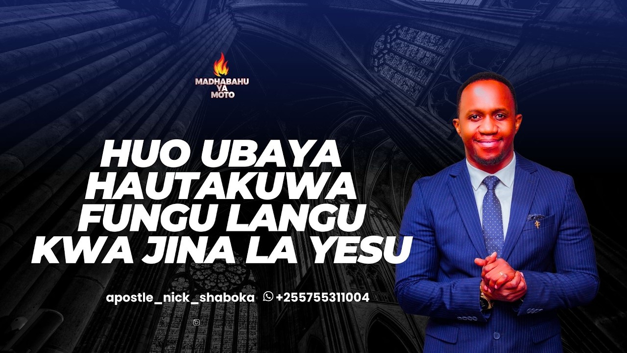 HUO UBAYA HAUTAKUWA FUNGU LANGU KWA JINA LA YESU