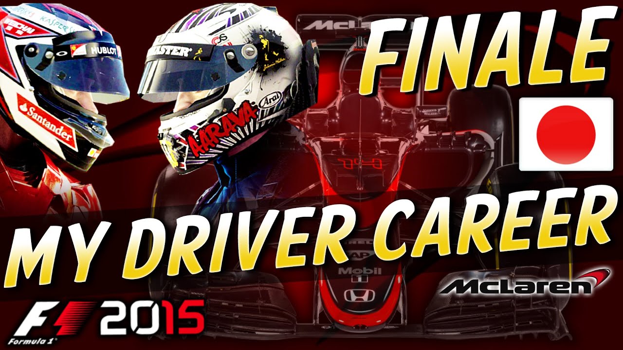 FINALE - F1 2015 MyDriver CAREER: JAPANESE GRAND PRIX