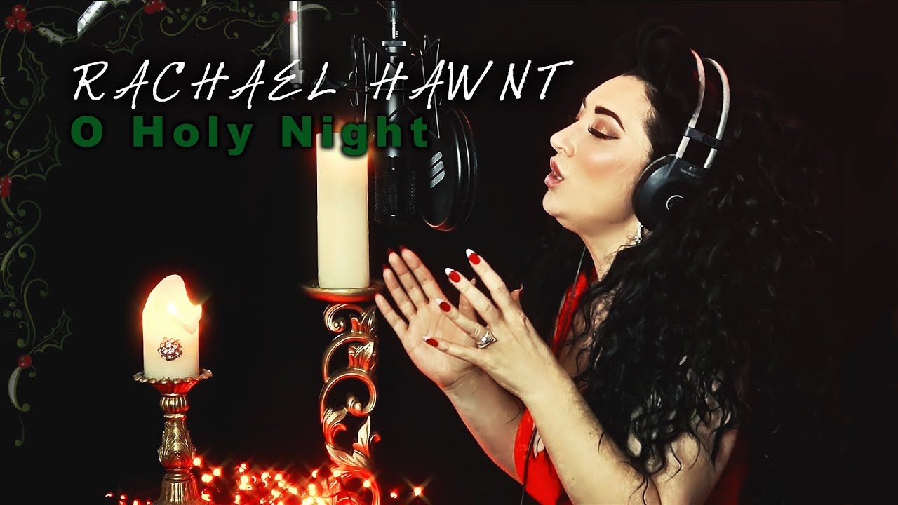 O Holy Night - Rachael Hawnt
