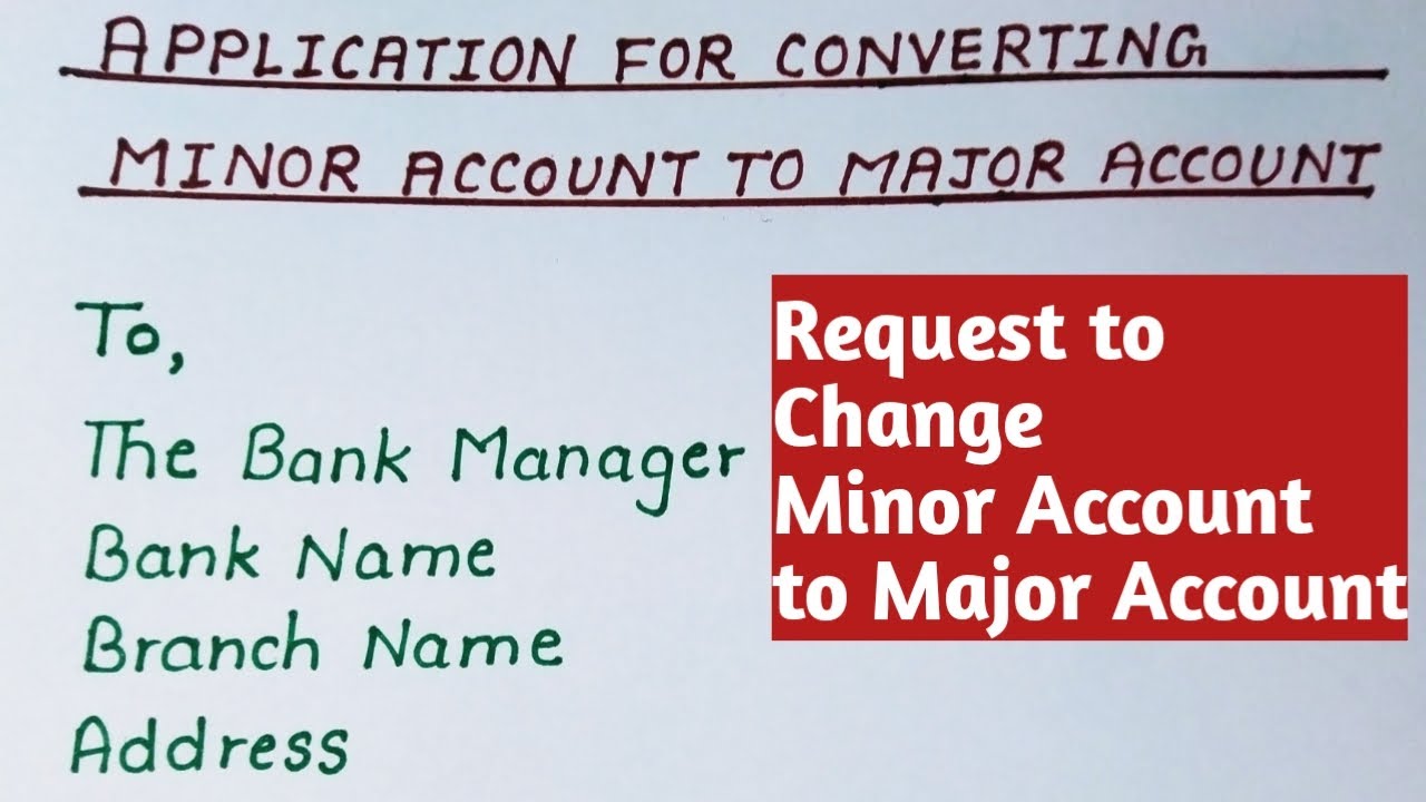 Application to Bank Manager to Change Minor Account to Major Account | Beautiful Handwriting
