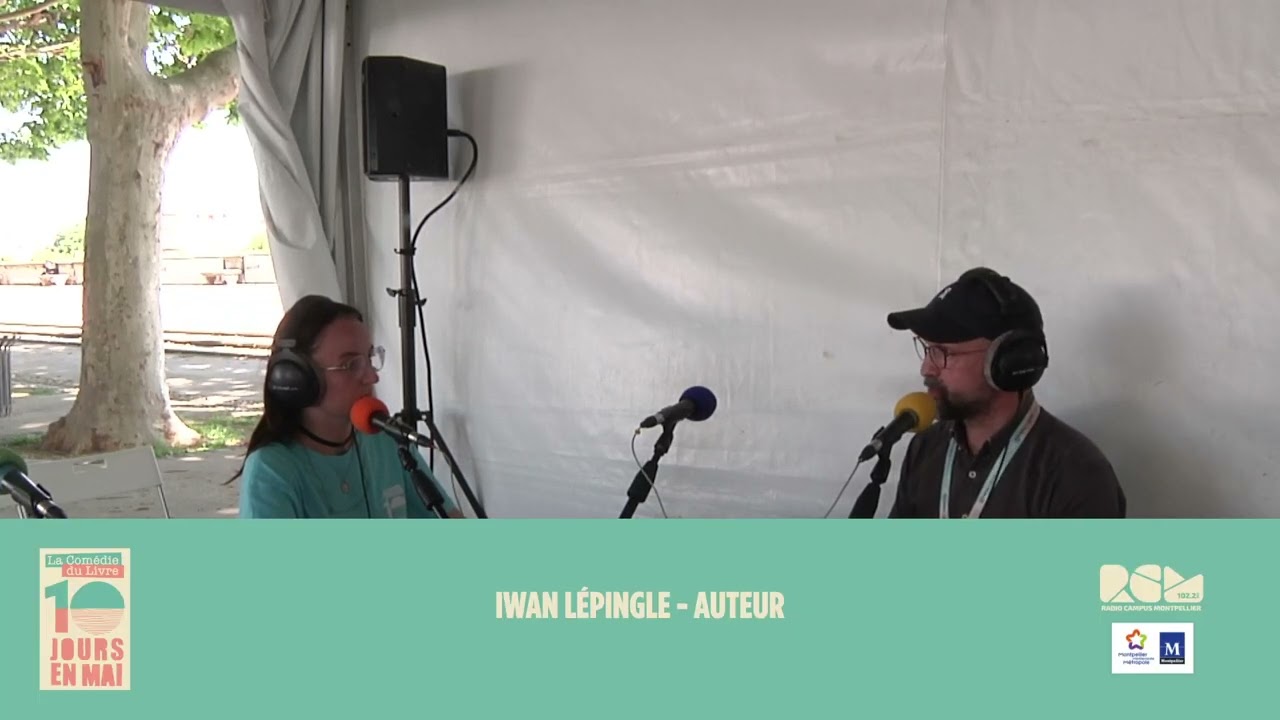 COMÉDIE DU LIVRE 2025 : Entretien avec Iwan Lépingle
