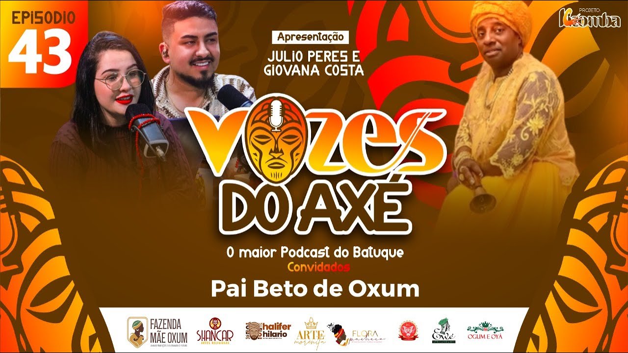 #43 PODCAST VOZES DO AXÉ | PAI BETO DE OXUM