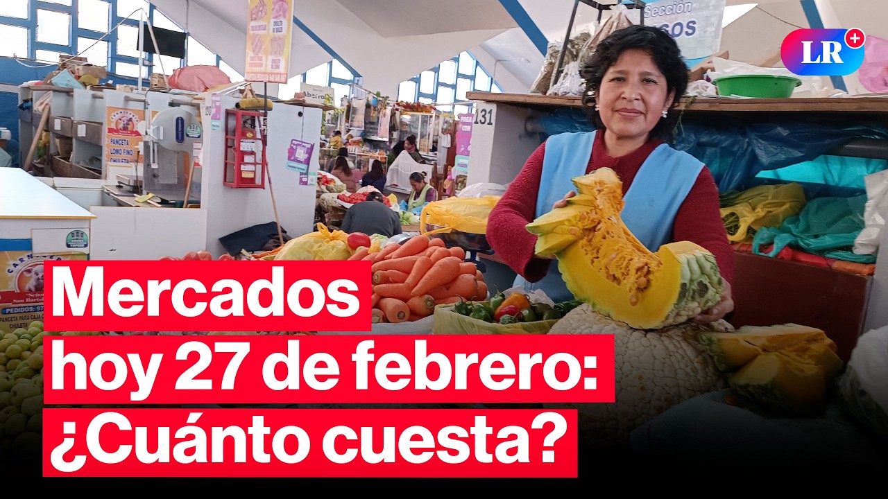 🔴¿CUÁNTO CUESTA? Precios en MERCADOS: pollo, papa y otros HOY 27 de febrero Perú | #EnVivoLR