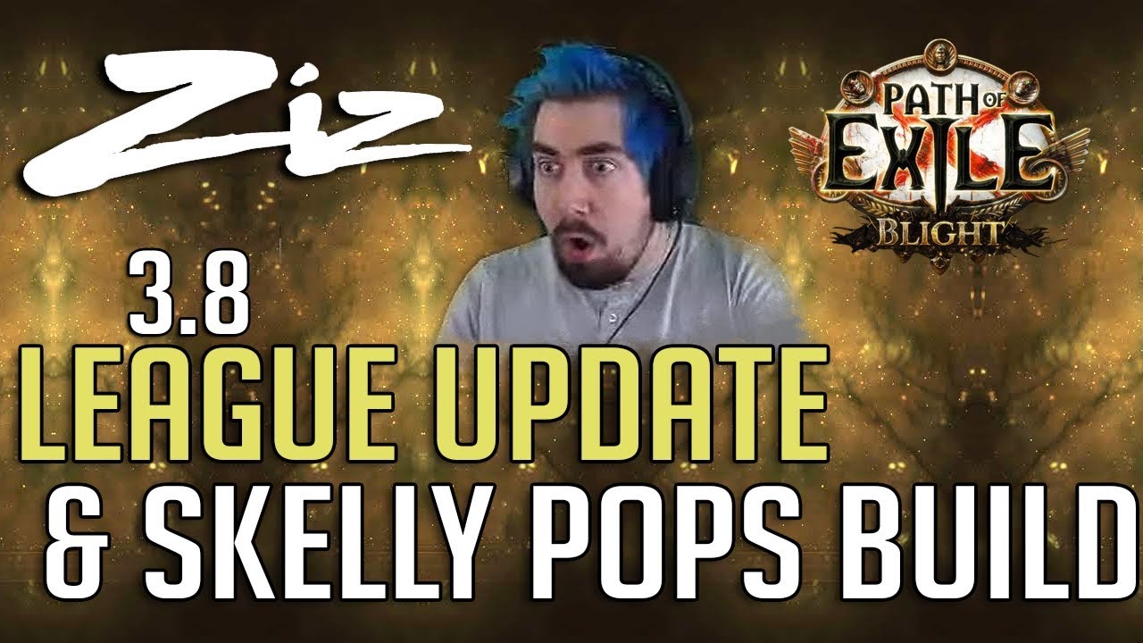 Ziz - Skelly Pops Build Plan & BLIGHT League Update