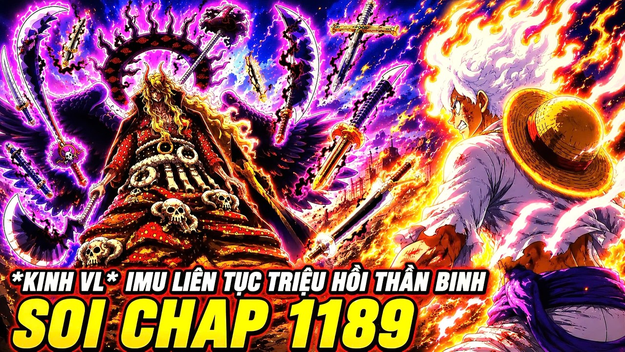 【Soi Chap 1189】*Kinh VL* IMU LI&Ecirc;N TỤC TRIỆU HỒI THẦN BINH! LUFFY NGUY TO!