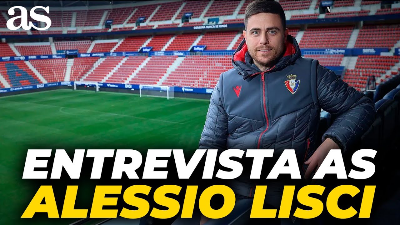 Entrevista AS a ALESSIO LISCI: “Cada partido en EL SADAR es un sueño” | OSASUNA