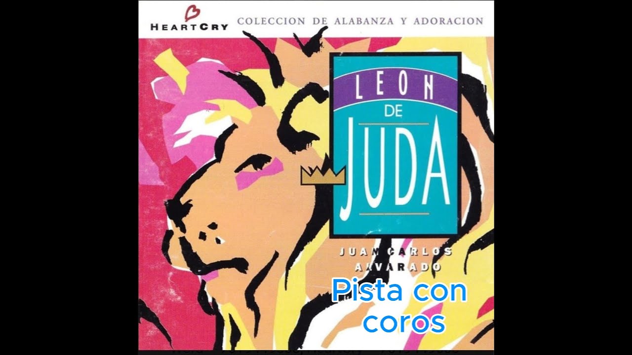 10. Leon De Juda (Pista Con Coros) Juan Carlos Alvarado