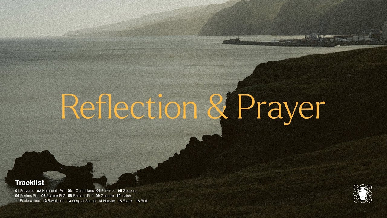1 Hour of Instrumental Music for Reflection & Prayer
