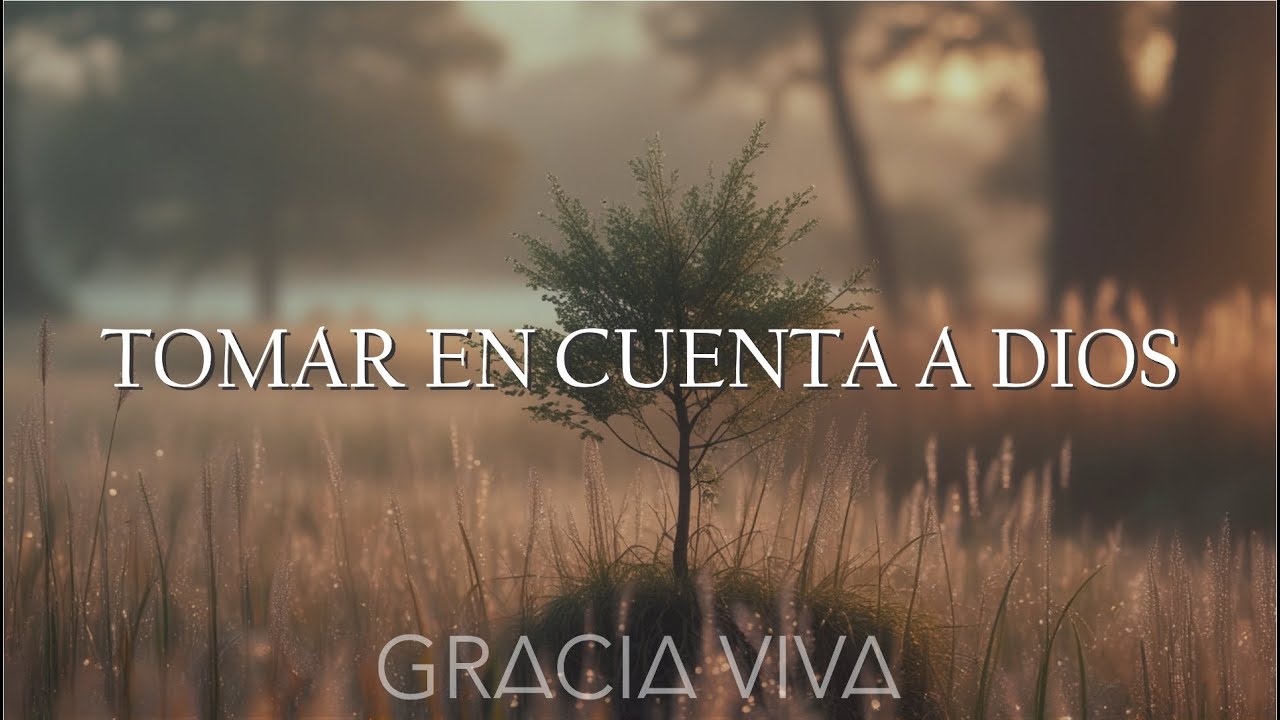 TOMAR EN CUENTA A DIOS - Oración, Devocional, Meditación y Relajación | Católica | Dios | Fe