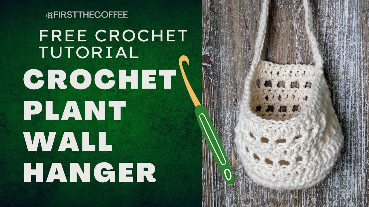Easy Crochet Wall Plant Hanger Basket Pattern, Free Crochet Plant Basket Pattern