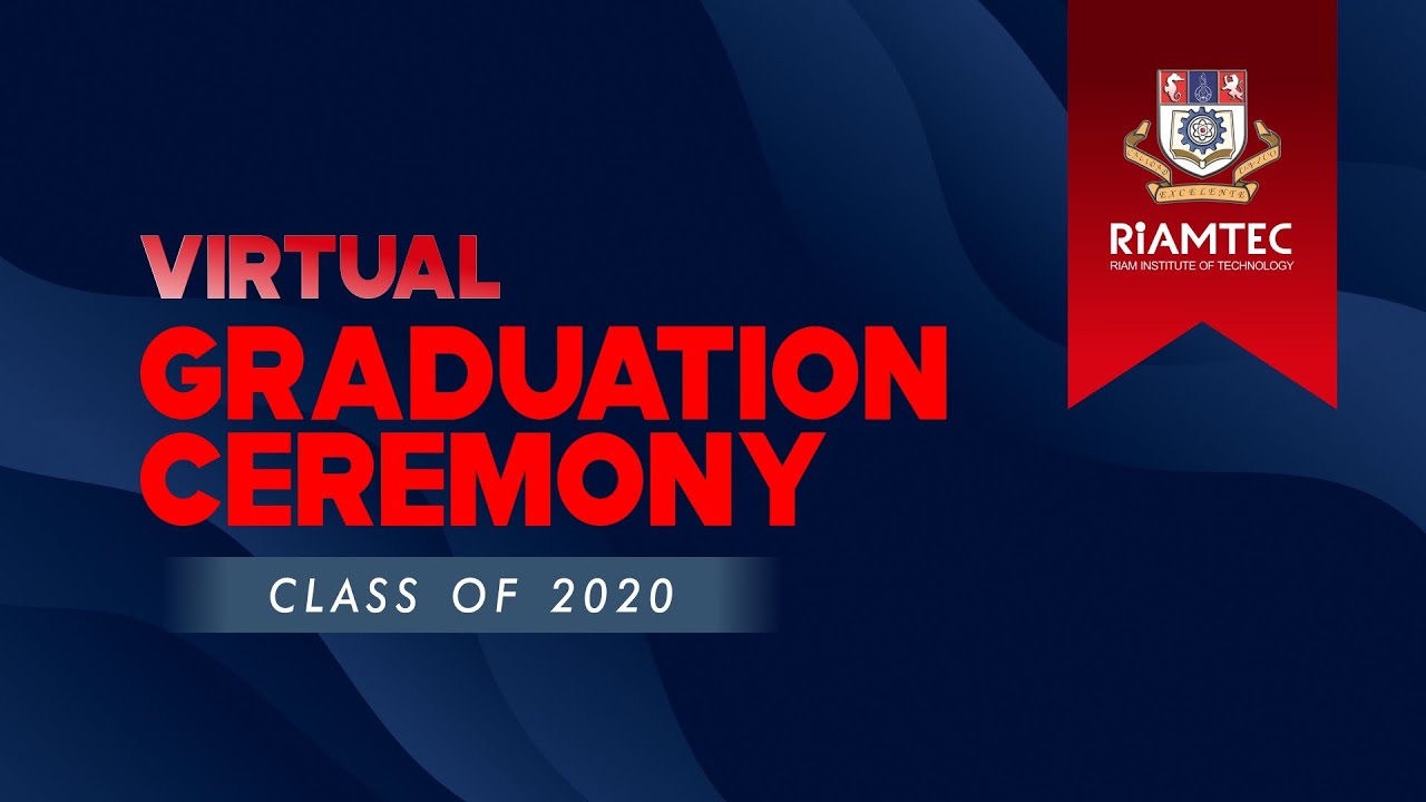 Virtual Graduation Ceremony (Class of 2020)