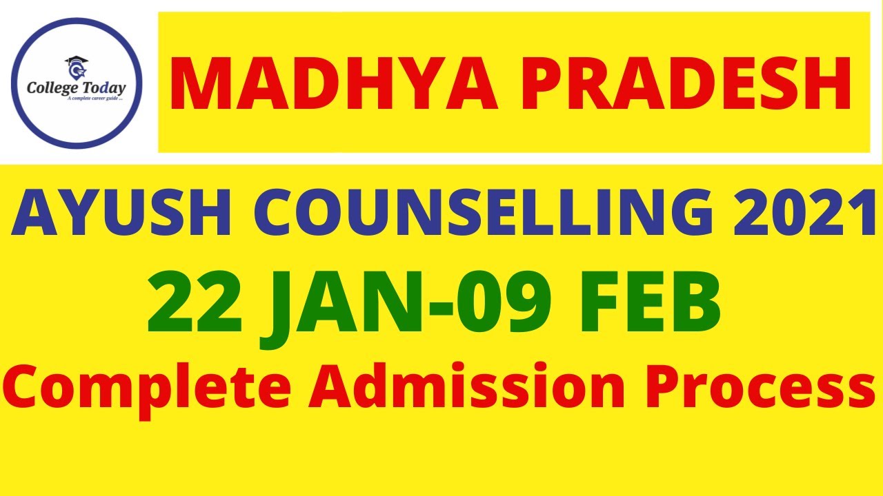 MP Ayush Counselling 2021-22 | Registration Start | Important Date | Complete Counselling Process